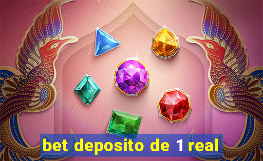 bet deposito de 1 real